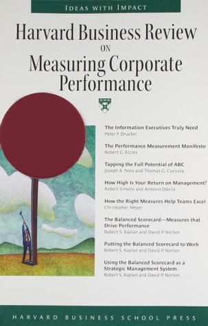 Harvard Business Review on Measuring Corporate Performance