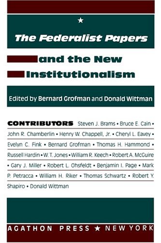 The Federalist Papers and the New Institutionalism