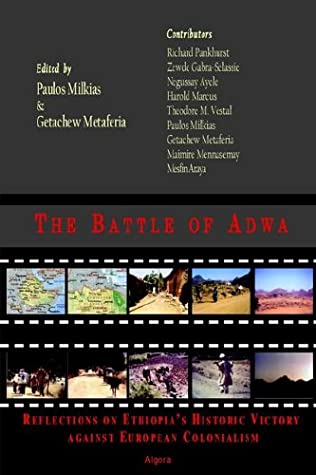 The Battle of Adwa- Reflections on Ethiopia's Historic Victory Against European Colonialism