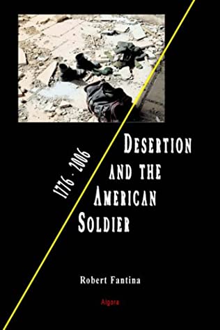 Desertion And The American Soldier, 1776 2006