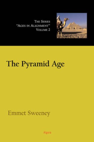 Pyramid Age, The. Ages in Alignment Series, Volume 2.