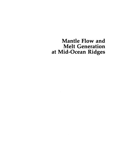 Mantle Flow and Melt Generation at Mid-Ocean Ridges