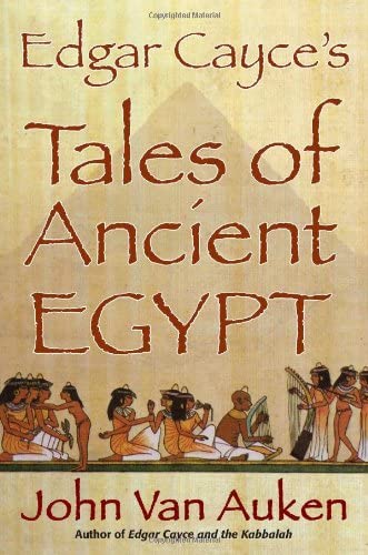 Edgar Cayce's Tales of Egypt