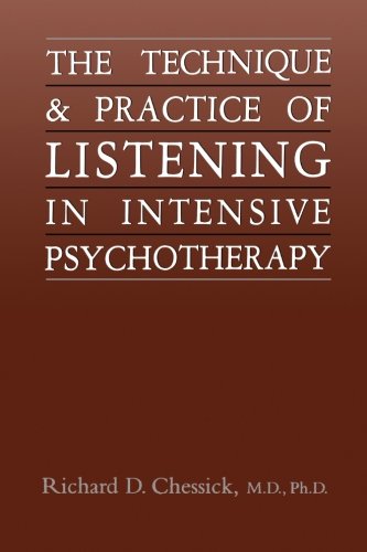 Technique and Practice of Listening in Intensive Psychotherapy