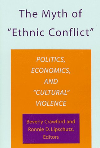 The Myth Of &quot;Ethnic Conflict&quot;