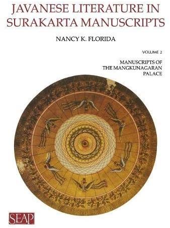 Javanese Literature in Surakarta Manuscripts: Manuscripts of the Mangkunagaran Palace (Volume 2)