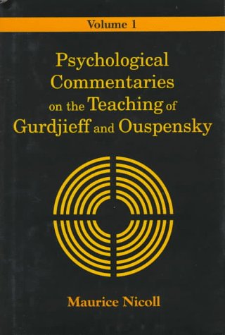 Psychological Commentaries on the Teaching of Gurdjieff and Ouspensky