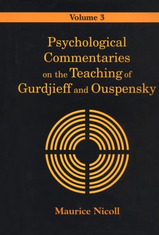 Psychological Commentaries on the Teaching of Gurdjieff and Ouspensky