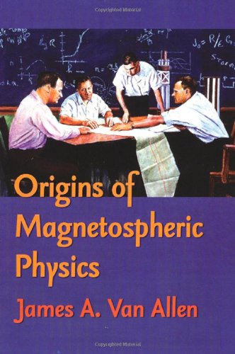 Origins Of Magnetospheric Physics