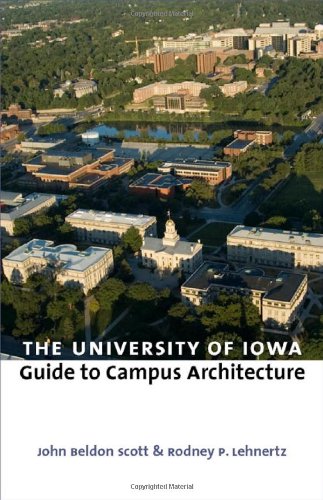 The University of Iowa Guide to Campus Architecture