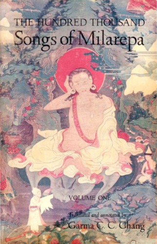 The Hundred Thousand Songs of Milarepa, Volume One