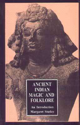 Ancient Indian Magic And Folklore