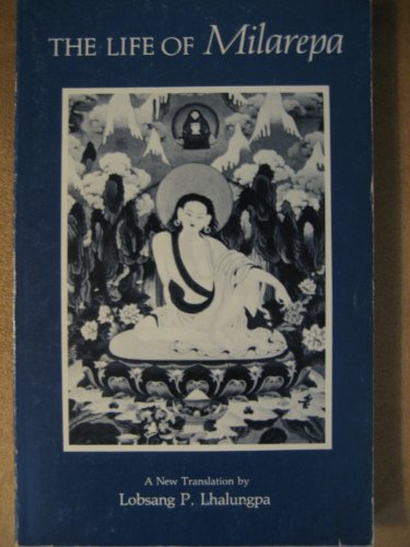 The life of Milarepa