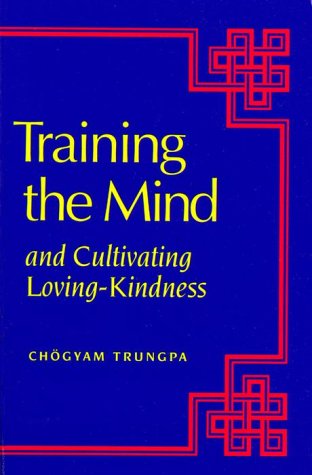 Training the Mind and Cultivating Loving-Kindness