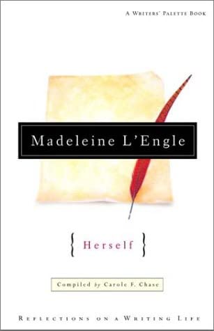 Madeleine L'Engle Herself: Reflections on a Writing Life (Writers' Palette)