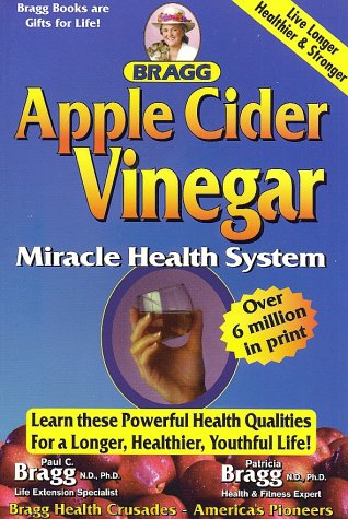 Bragg Apple Cider Vinegar Miracle Health System