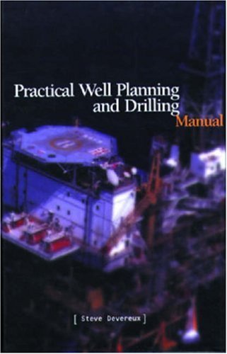 Practical Well Planning &amp; Drilling Manual