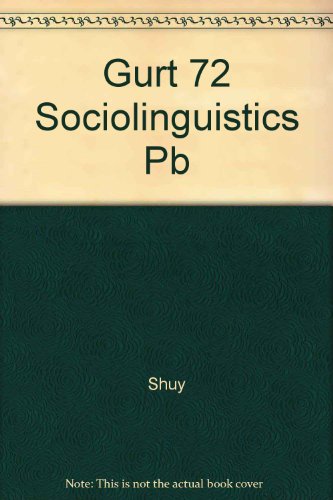 [Sociolinguistics: current trends and prospects] : report of the Twenty-third Annual [Georgetown University] Round Table Meeting on linguistics and language studies ; [held on March 16-18, 1972 at Georgetown University]