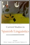 Current Studies in Spanish Linguistics