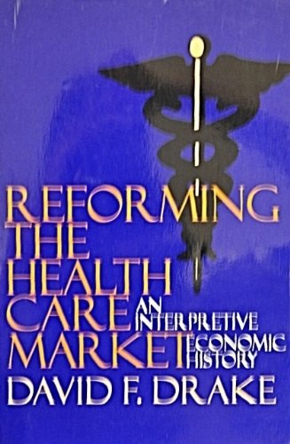 Reforming the Health Care Market