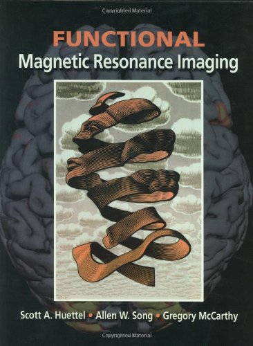 Functional Magnetic Resonance Imaging [With CDROM]