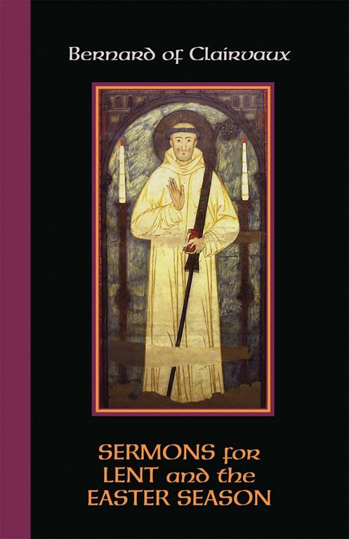 Sermons for Lent and the Easter Season (Cistercian Fathers)