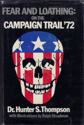 Fear and Loathing on the Campaign Trail '72