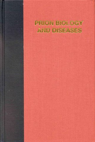 Prion Biology and Diseases