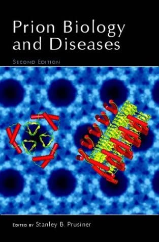 Prion Biology and Diseases (Cold Spring Harbor Monograph)