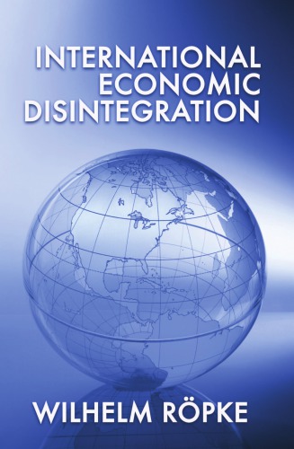 International Economic Disintegration (Studies in International Economics 