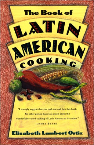 The Book of Latin American Cooking