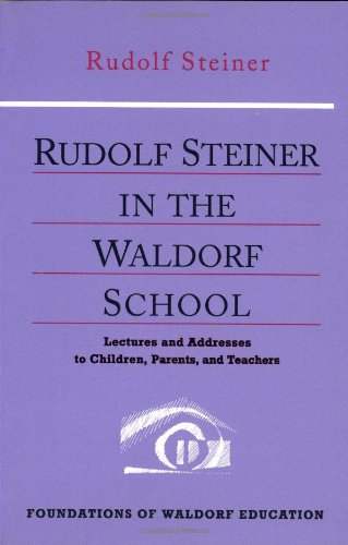 Rudolf Steiner in the Waldorf School