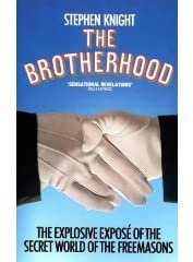 The Brotherhood: The Secret World of the Freemasons