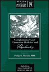 Complementary and Alternative Medicine and Psychiatry