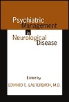 Psychiatric Management in Neurological Disease