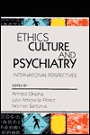 Ethics, Culture, and Psychiatry