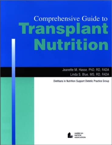 Comprehensive Guide to Transplant Nutrition