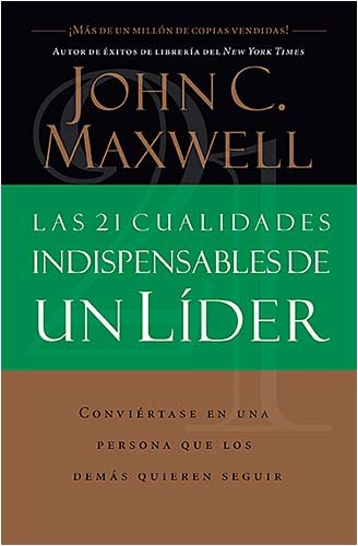 Las 21 cualidades indispensables de un líder