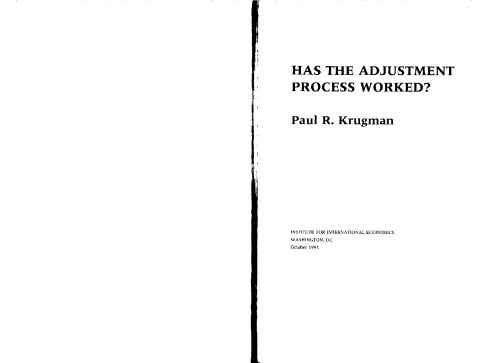 Has the Adjustment Process Worked? (Policy Analyses in International Economics, 34)