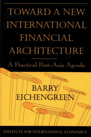 Toward a New International Financial Architecture