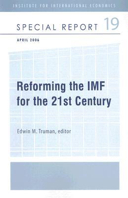 Reforming the IMF for the 21st Century