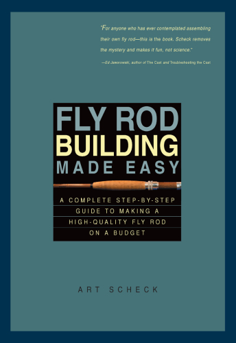 Fly Rod Building Made Easy