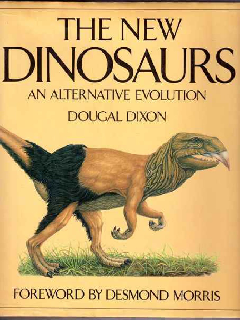 The New Dinosaurs: An Alternative Evolution