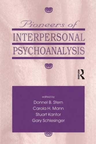 Pioneers Of Interpersonal Psychoanalysis