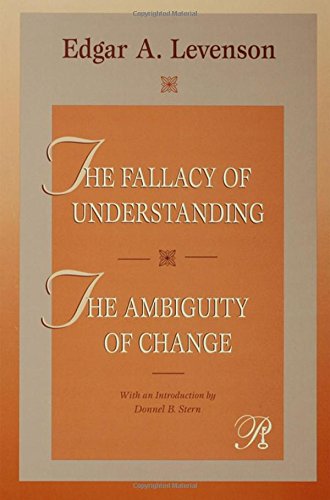 The Fallacy of Understanding &amp; the Ambiguity of Change