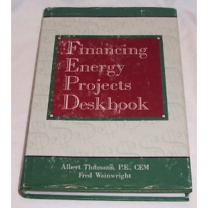 Financing Energy Projects Deskbook