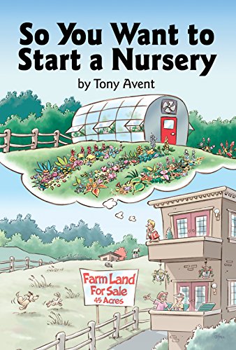 So You Want to Start a Nursery