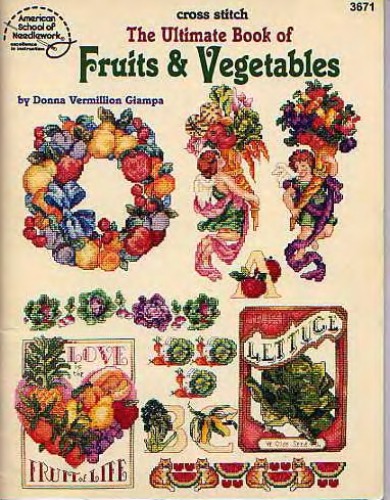 The Ultimate Book of Fruits &amp; Vegetables