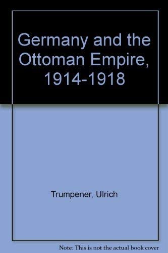 Germany and the Ottoman Empire, 1914-1918