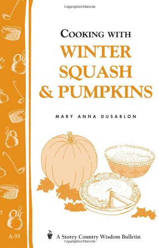 Cooking with Winter Squash  Pumpkins